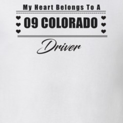 My Heart Belongs To A 2009 Colorado Driver Light Color T Shirt