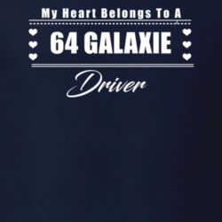 My Heart Belongs To A 1964 Galaxie Driver Dark Color T Shirt