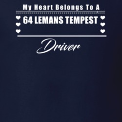 My Heart Belongs To A 1964 Lemans Tempest Driver Dark Color T Shirt