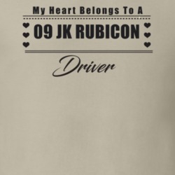 My Heart Belongs To A 2009 Jk Rubicon Driver Light Color T Shirt