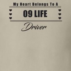 My Heart Belongs To A 2009 Life Driver Light Color T Shirt
