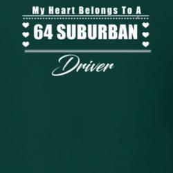 My Heart Belongs To A 1964 Suburban Driver Dark Color T Shirt