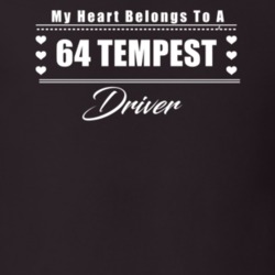 My Heart Belongs To A 1964 Tempest Driver Dark Color T Shirt