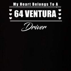My Heart Belongs To A 1964 Ventura Driver Dark Color T Shirt