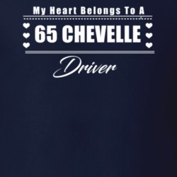 My Heart Belongs To A 1965 Chevelle Driver Dark Color T Shirt