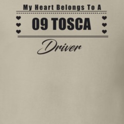 My Heart Belongs To A 2009 Tosca Driver Light Color T Shirt