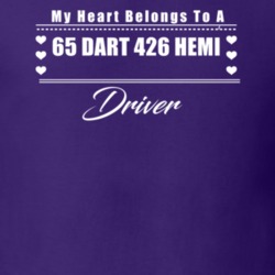 My Heart Belongs To A 1965 Dart 426 Hemi Driver Dark Color T Shirt