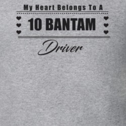 My Heart Belongs To A 2010 Bantam Driver Light Color T Shirt