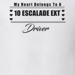 My Heart Belongs To A 2010 Escalade Ext Driver Light Color T Shirt
