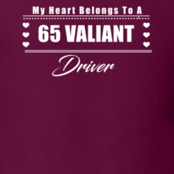 My Heart Belongs To A 1965 Valiant Driver Dark Color T Shirt