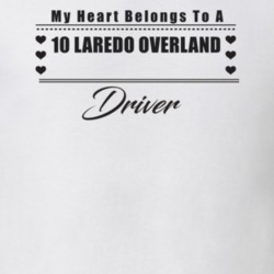 My Heart Belongs To A 2010 Laredo Overland Driver Light Color T Shirt