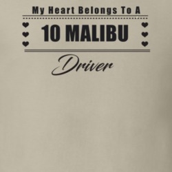 My Heart Belongs To A 2010 Malibu Driver Light Color T Shirt
