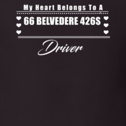 My Heart Belongs To A 1966 Belvedere 426S Driver Dark Color T Shirt