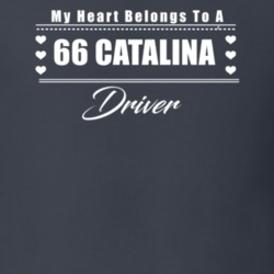 My Heart Belongs To A 1966 Catalina Driver Dark Color T Shirt