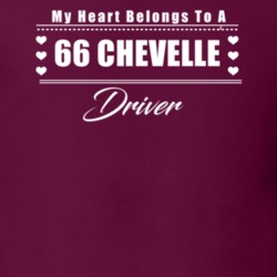 My Heart Belongs To A 1966 Chevelle Driver Dark Color T Shirt