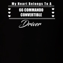 My Heart Belongs To A 1966 Commando Convertible Driver Dark Color T Sh