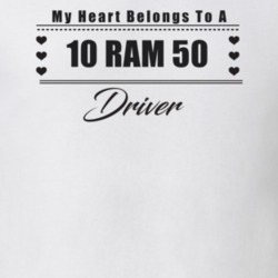My Heart Belongs To A 2010 Ram 50 Driver Light Color T Shirt