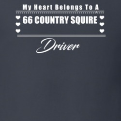 My Heart Belongs To A 1966 Country Squire Driver Dark Color T Shirt