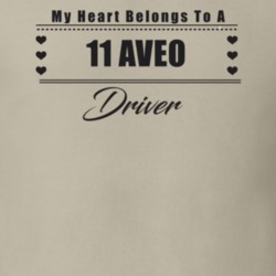 My Heart Belongs To A 2011 Aveo Driver Light Color T Shirt