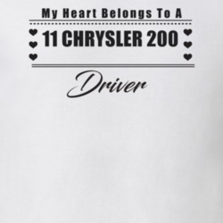 My Heart Belongs To A 2011 Chrysler 200 Driver Light Color T Shirt