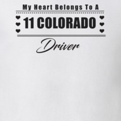 My Heart Belongs To A 2011 Colorado Driver Light Color T Shirt