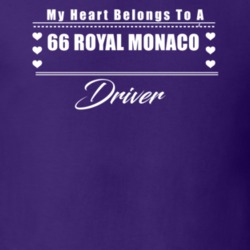 My Heart Belongs To A 1966 Royal Monaco Driver Dark Color T Shirt