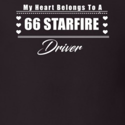 My Heart Belongs To A 1966 Starfire Driver Dark Color T Shirt
