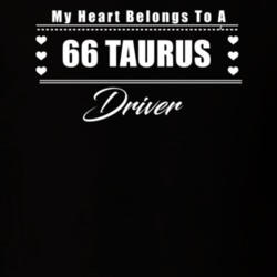 My Heart Belongs To A 1966 Taurus Driver Dark Color T Shirt