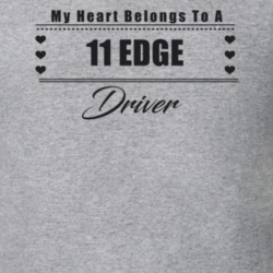 My Heart Belongs To A 2011 Edge Driver Light Color T Shirt
