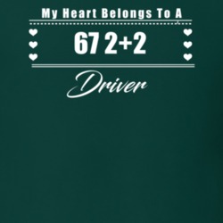 My Heart Belongs To A 1967 2+2 Driver Dark Color T Shirt