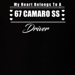 My Heart Belongs To A 1967 Camaro Ss Driver Dark Color T Shirt