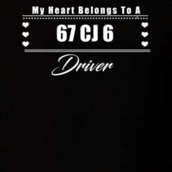 My Heart Belongs To A 1967 Cj 6 Driver Dark Color T Shirt