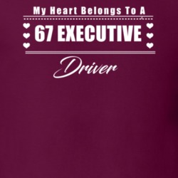 My Heart Belongs To A 1967 Executive Driver Dark Color T Shirt