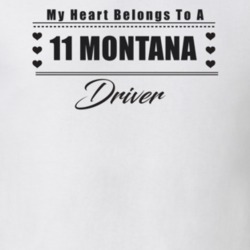 My Heart Belongs To A 2011 Montana Driver Light Color T Shirt