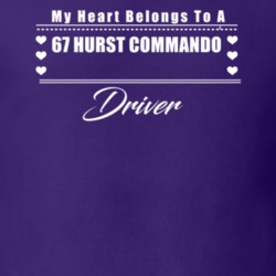 My Heart Belongs To A 1967 Hurst Commando Driver Dark Color T Shirt