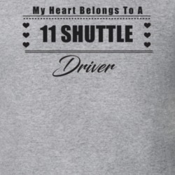 My Heart Belongs To A 2011 Shuttle Driver Light Color T Shirt