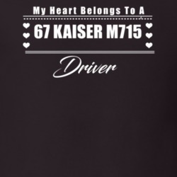 My Heart Belongs To A 1967 Kaiser M715 Driver Dark Color T Shirt