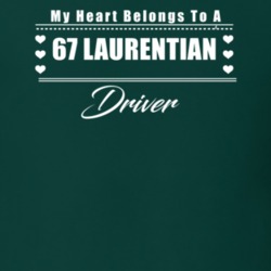 My Heart Belongs To A 1967 Laurentian Driver Dark Color T Shirt