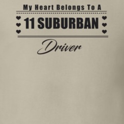 My Heart Belongs To A 2011 Suburban Driver Light Color T Shirt