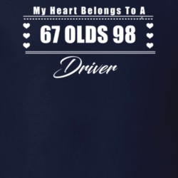 My Heart Belongs To A 1967 Olds 98 Driver Dark Color T Shirt
