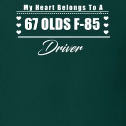 My Heart Belongs To A 1967 Olds F-85 Driver Dark Color T Shirt