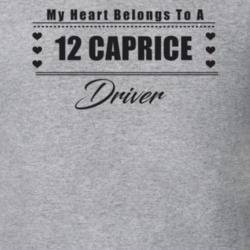 My Heart Belongs To A 2012 Caprice Driver Light Color T Shirt