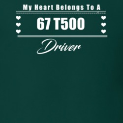 My Heart Belongs To A 1967 T500 Driver Dark Color T Shirt