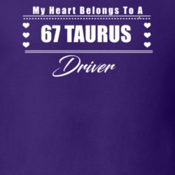 My Heart Belongs To A 1967 Taurus Driver Dark Color T Shirt