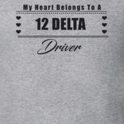 My Heart Belongs To A 2012 Delta Driver Light Color T Shirt