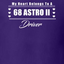 My Heart Belongs To A 1968 Astro Ii Driver Dark Color T Shirt
