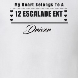 My Heart Belongs To A 2012 Escalade Ext Driver Light Color T Shirt