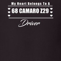 My Heart Belongs To A 1968 Camaro Z29 Driver Dark Color T Shirt