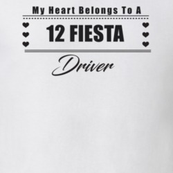My Heart Belongs To A 2012 Fiesta Driver Light Color T Shirt