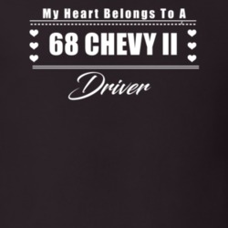My Heart Belongs To A 1968 Chevy Ii Driver Dark Color T Shirt